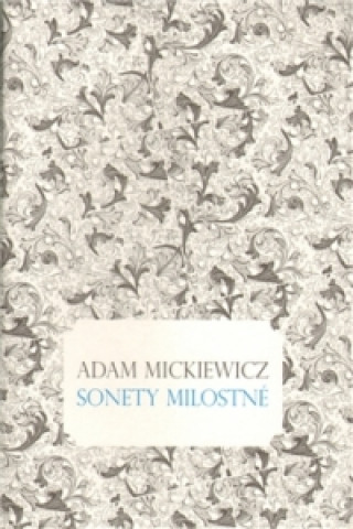 Kniha Sonety milostné Adam Mickiewicz