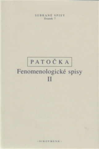 Könyv FENOMENOLOGICKÉ SPISY II. Jan Patočka