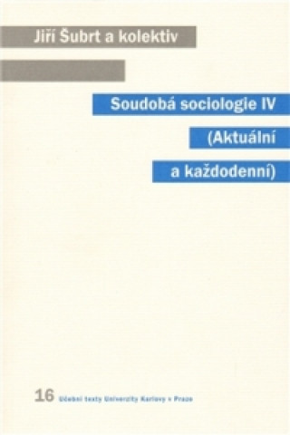 Książka SOUDOBÁ SOCIOLOGIE IV. Jiří Šubrt