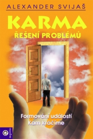 Kniha Karma Řešení problémů Alexander Svijaš