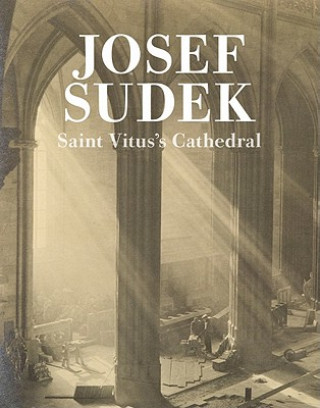 Книга Saint Vitus's Cathedral Josef Sudek