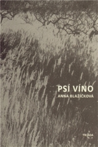 Book Psí víno Anna Blažíčková
