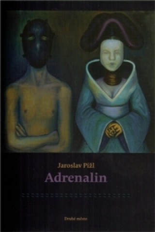 Könyv Adrenalin Jaroslav Pížl