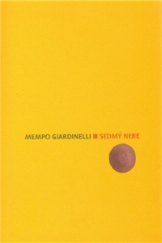 Kniha Sedmý nebe Mempo Giardinelli