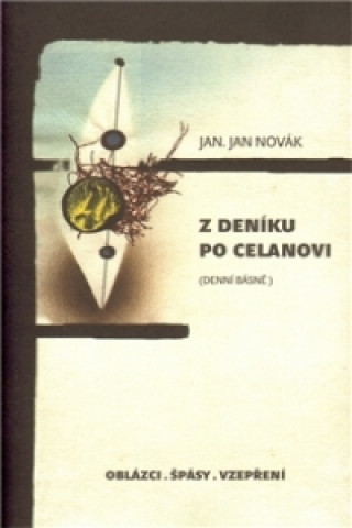 Kniha Z deníku po Celanovi Jan Novák