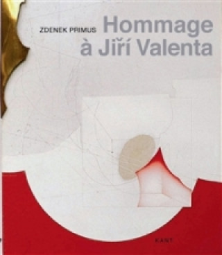 Kniha Hommage Jiří Valenta Zdenek Primus
