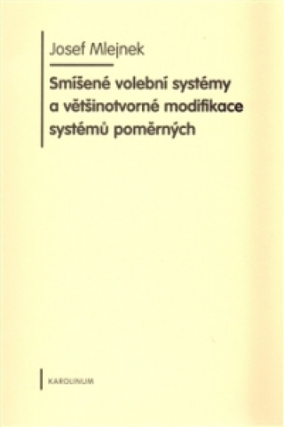 Kniha Smíšené volební systémy Josef Mlejnek