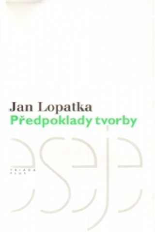 Book Předpoklady tvorby Jan Lopatka