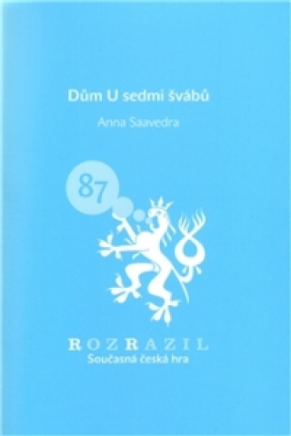 Könyv Dům U sedmi švábů Anna Saavedra