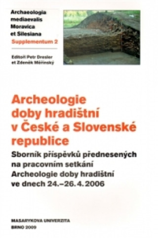 Книга Archeologie doby hradištní v České a Slovenské republice Petr Dresler