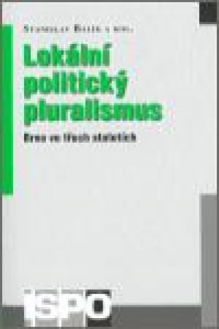Kniha Lokální politický pluralismus Stanislav Balík