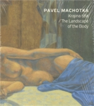 Kniha Krajina těla / The Landscape of the Body Pavel Machotka