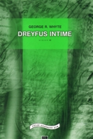 Книга Dreyfus Intime George R. Whyte