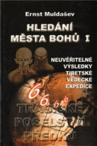 Kniha Hledání Města bohů I Ernst Muldašev