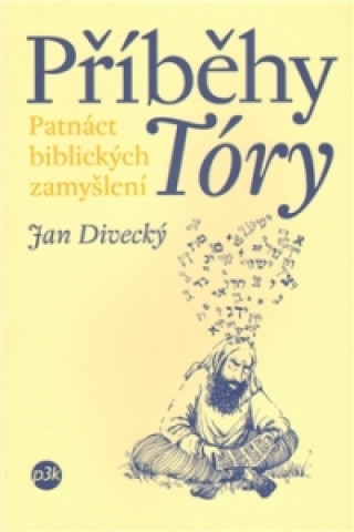 Knjiga Příběhy Tóry Jan Divecký