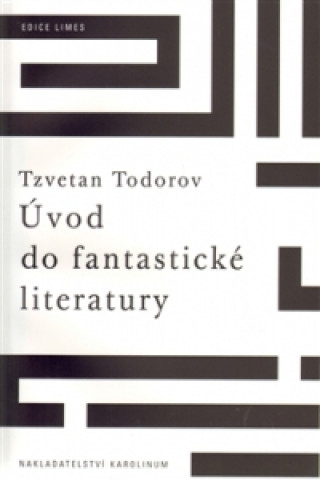 Książka Úvod do fantastické literatury Tzvetan Todorov