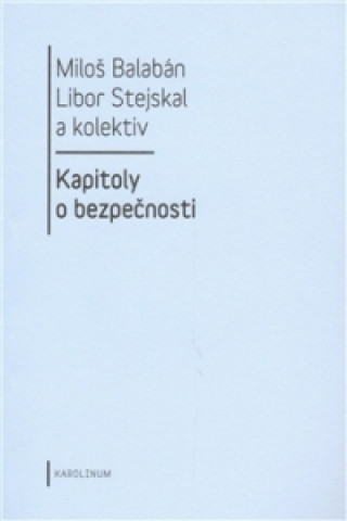 Könyv Kapitoly o bezpečnosti Miloš Balabán