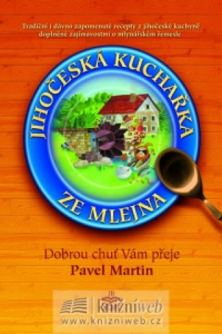 Book Jihočeská kuchařka ze mlejna Pavel Martin