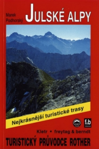 Materiale tipărite Julské Alpy 50 tras s daty GPS Podhorsk