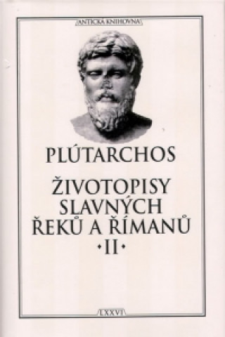 Kniha Životopisy slavných Řeků a Římanů II Plutarchos