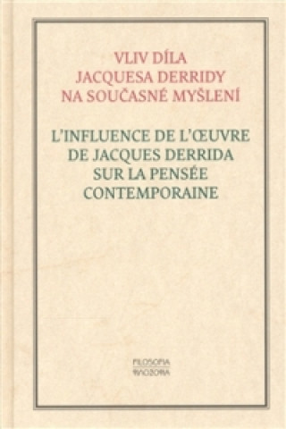 Kniha Vliv díla Jacquesa Derridy na současné myšlení Hynek Fajmon