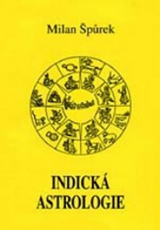 Książka Indická astrologie Milan Špůrek