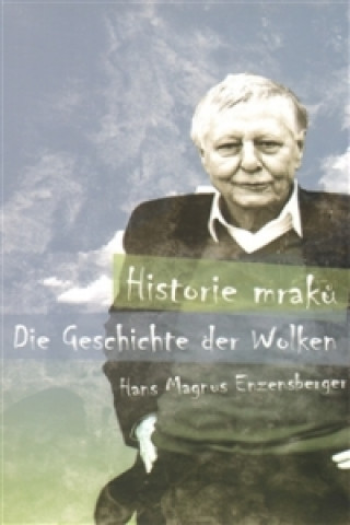 Kniha Historie mraků Hans Magnus Enzensberger