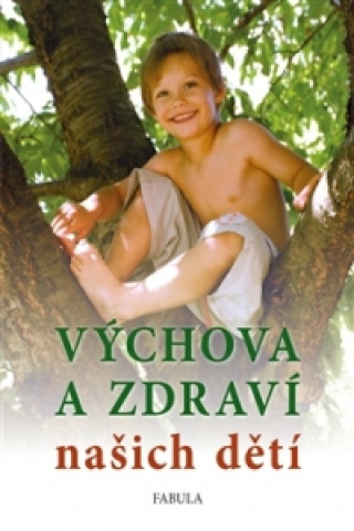 Kniha Výchova a zdraví našich dětí Radomil Hradil