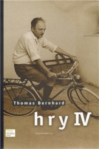 Kniha Hry IV. Thomas Bernhard
