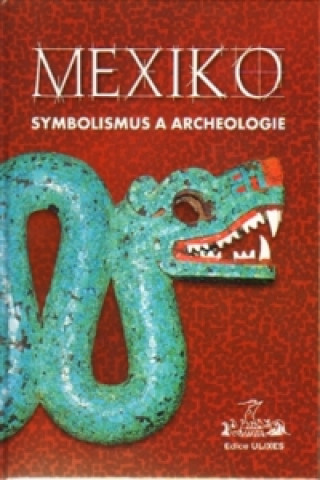 Book Mexiko Symbolismus a archeologie 