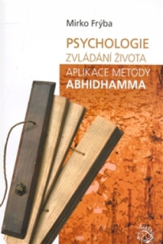 Book Psychologie zvládání života. Mirko Frýba