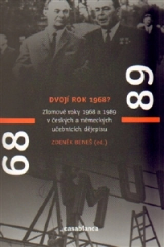 Kniha DVOJÍ ROK 1968 Zdeněk Beneš