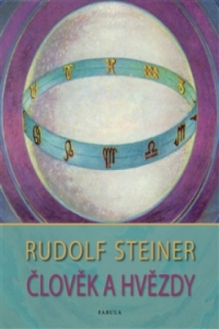 Carte Člověk a hvězdy Rudolf Steiner