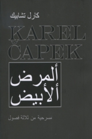 Kniha BÍLÁ NEMOC Karel Capek