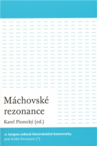 Livre Máchovské rezonance Karel Piorecký