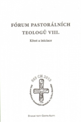 Книга Fórum pastorálních teologů VIII. 