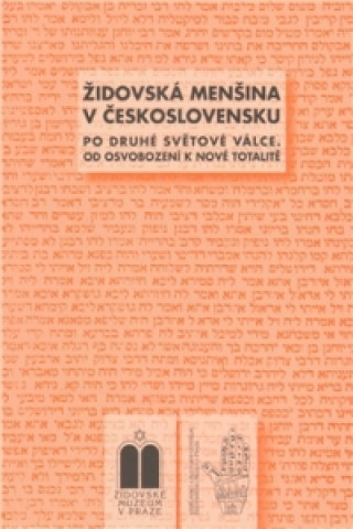 Kniha Židovská menšina v Československu po druhé světové válce Miroslava Ludvíková