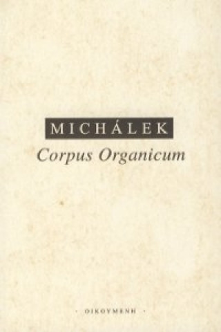 Book CORPUS ORGANICUM Jiří Michálek
