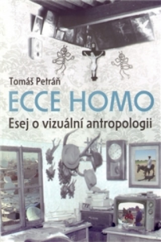 Book ECCE HOMO. Tomáš Petráň