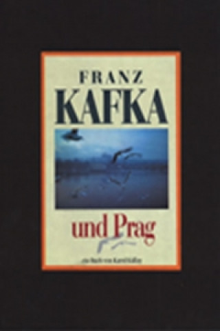 Carte Franz Kafka und Prag Karol Kállay
