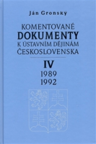 Book Komentované dokumenty k ústavním dějinám Československa Ján Gronský