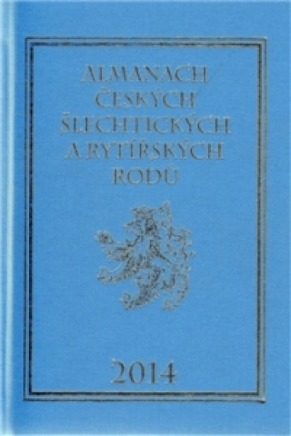 Knjiga Almanach českých šlechtických a rytířských rodů 2014 Karel Vavřínek