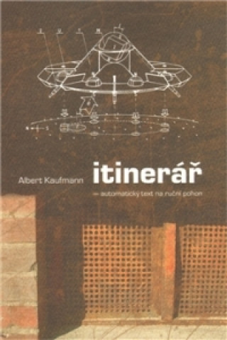 Kniha Itinerář Albert Kaufmann