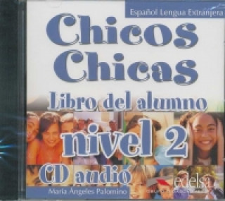 Аудио Chicos Chicas 2 Maria Angeles Palomino
