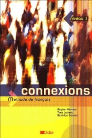 Книга Connexions 3 Učebnice Régine Mérieux