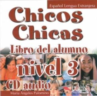Аудио Chicos Chicas 3 Maria Angeles Palomino