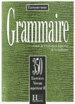 Könyv 350 EXERCICES - GRAMMAIRE, NIVEAU SUPERIEUR 2 LIVRE D'ELEVE C.-M. Beaujeu