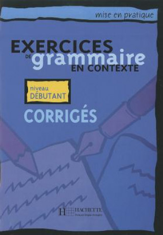Kniha Exercices de grammaire en contexte MORIOT