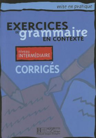Книга Exercices de grammaire en contexte intermédiare klíč MORIOT
