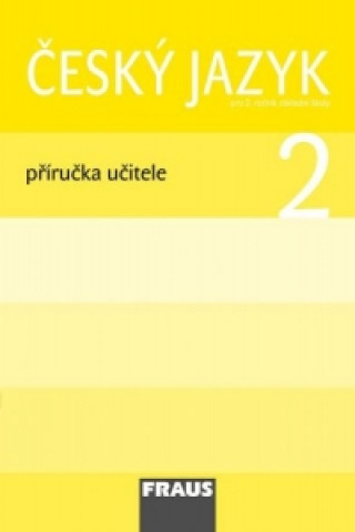 Könyv Český jazyk 2 Příručka učitele Arlen Řeháčková